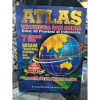 Image of Atlas Indonesia dan dunia edisi 38 provinsi di Indonesia