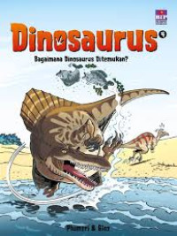 Image of Dinosaurus : bagaimana dinosaurus ditemukan ?