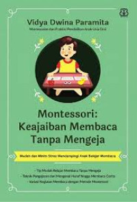 Image of Montessori : keajaiban membaca tanpa mengeja