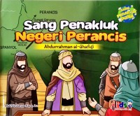 Image of Sang penakluk negeri Perancis : Abdurrahman al - Ghafiqi