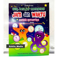 Image of Yuk, belajar mengenal jam dan waktu sambil bercerita